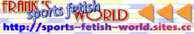Banner SPORTS FETISH WORLD